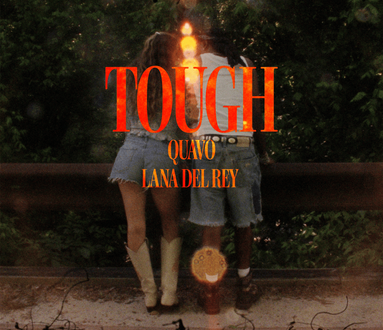Quavo & Lana Del Rey – Tough